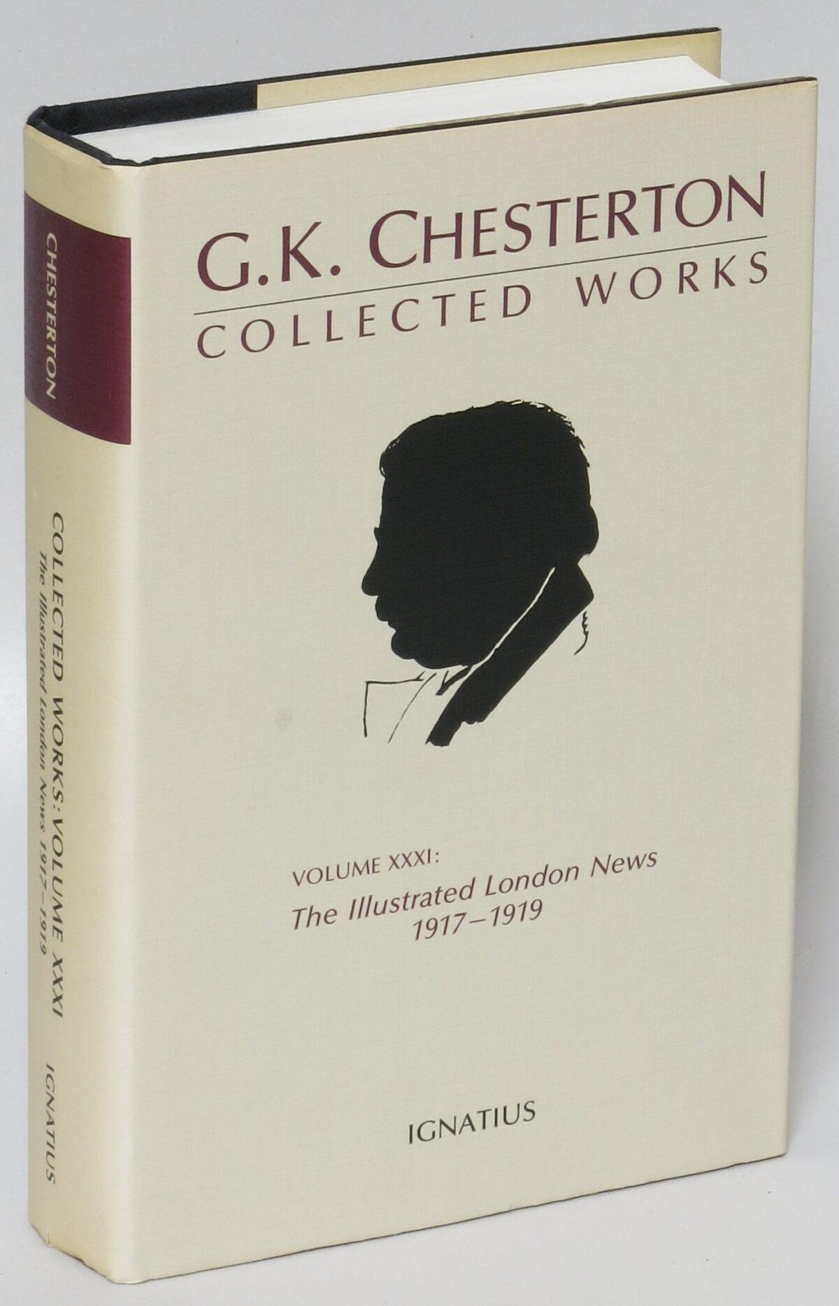A volume of collected works by G.K. Chesterton put out by The Illustrated London News.