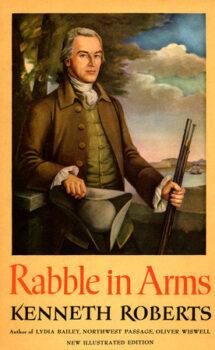 Kenneth Roberts's "Rabble in Arms."