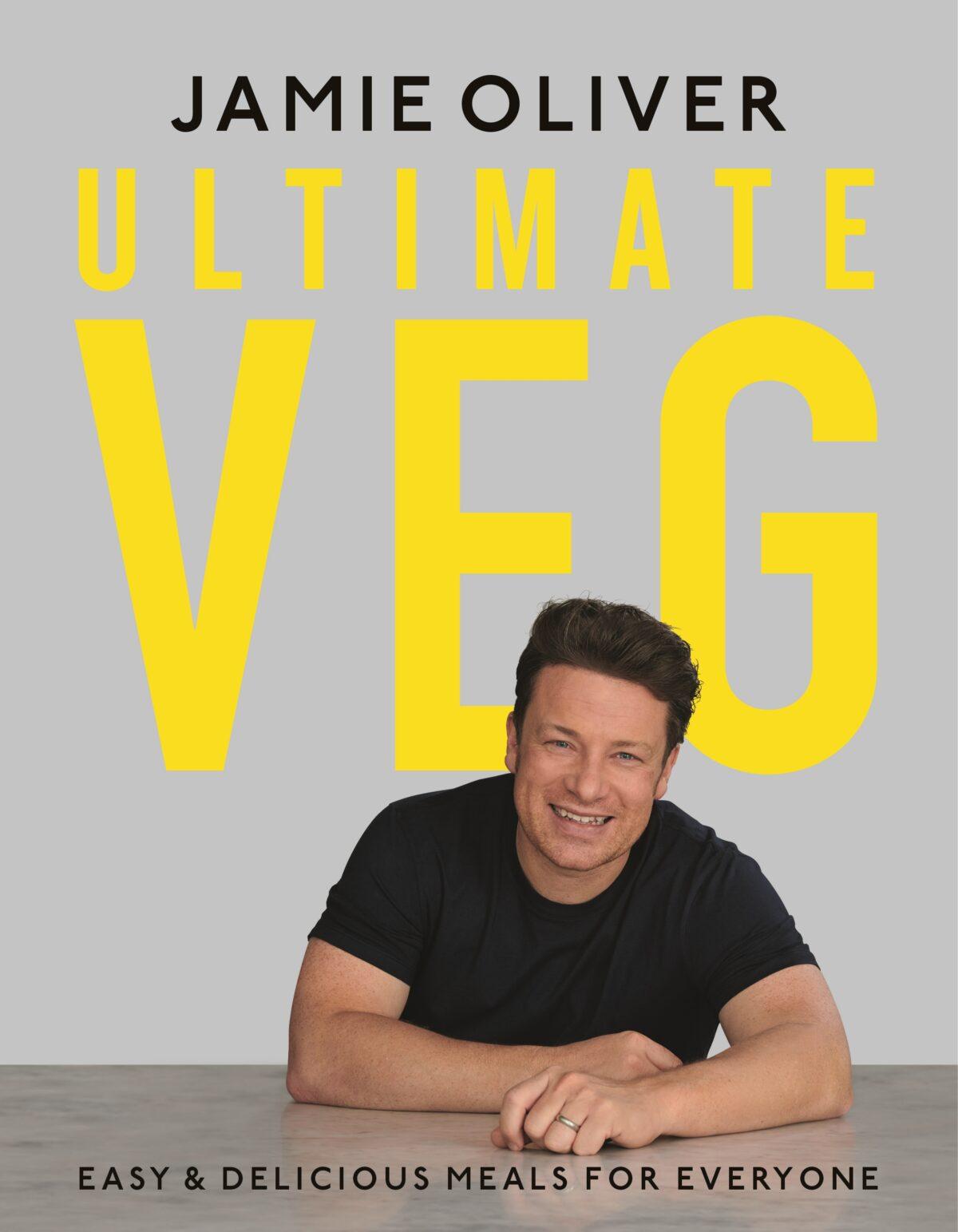 'Ultimate Veg: Easy and Delicious Meals for Everyone' by Jamie Oliver (Flatiron Books, $35).