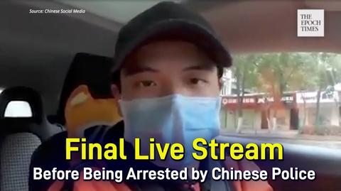 A Citizen Journalist’s Final Live Stream Before Being Arrested by Chinese Police