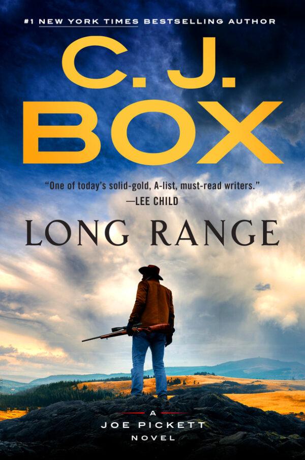 C.J. Box’s latest Joe Pickett novel “Long Range.”