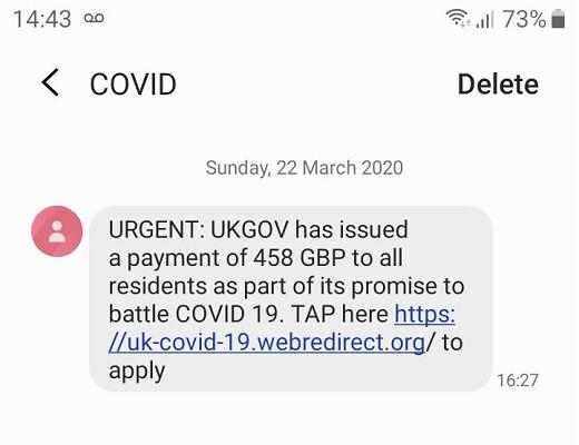 An example of a COVID-19 scam text message in the UK, where the national center for fraud, Action Fraud, has <a href="https://www.actionfraud.police.uk/alert/coronavirus-related-fraud-reports-increase-by-400-in-march">reported</a> total losses of 970,000 pounds ($1.2 million) from Feb. 1 to March 18 due to virus-related scams. (<a href="https://www.us-cert.gov/ncas/alerts/aa20-099a">U.S. Department of Homeland Security</a>)