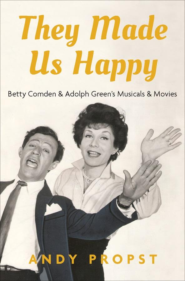 'They Made Us Happy' is an overview of the incomparable duo of Comden and Green.