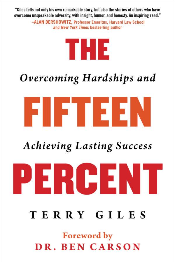 Giles’s recent book “The Fifteen Percent: Overcoming Hardships and Achieving Lasting Success.” (Skyhorse Publishing)