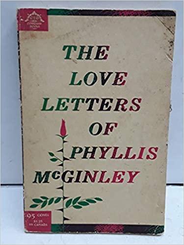 Phyllis McGinley defended her work in "Love Letters of Phyllis McGinley."