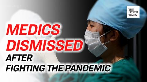 Doctors and Nurses Dismissed, Some Having Fought the Pandemic on the Frontlines