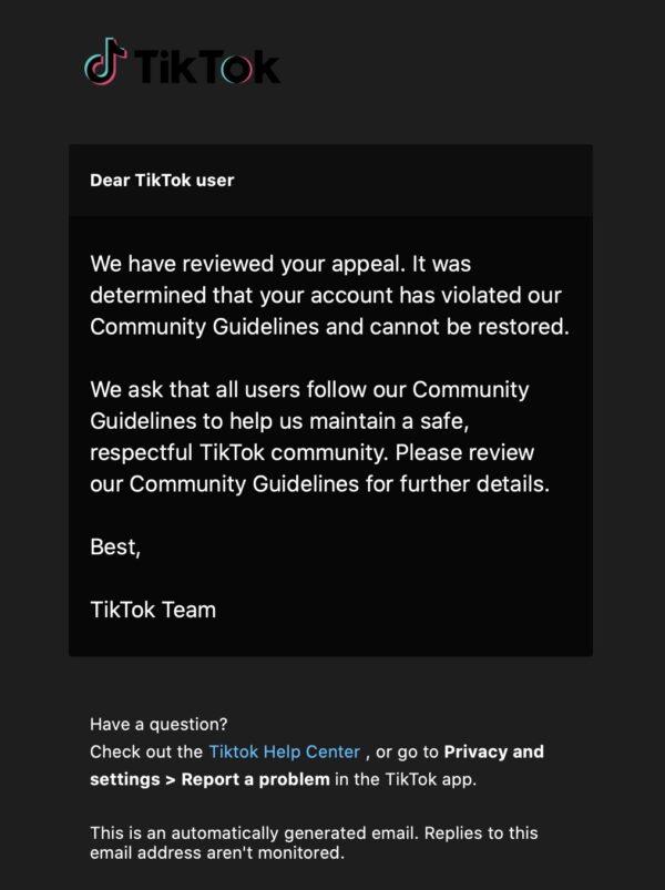 A screenshot of the email that Zhou Jianming received from TikTok informing him that his account has been banned. (Courtesy of Zhou Jianming)