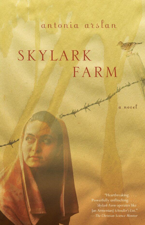 The novel "Skylark Farm" is a personal account of the horrors of the Armenian Genocide.