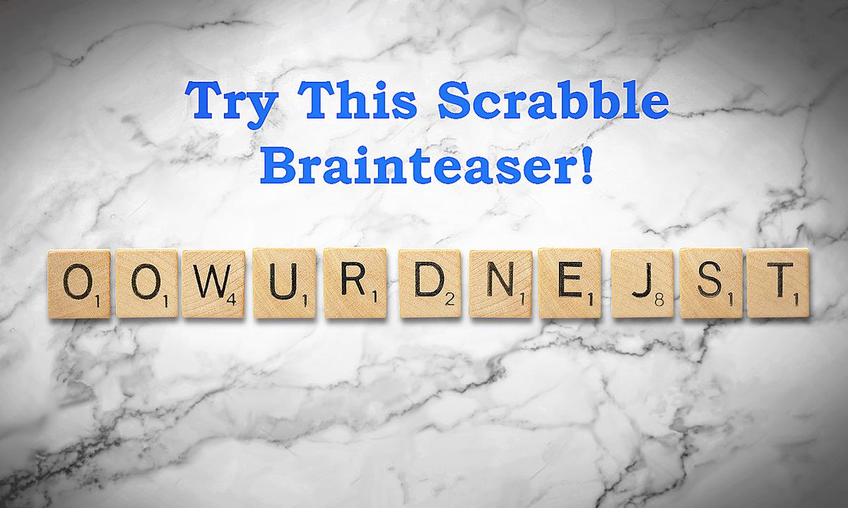 Can You Rearrange the Letters to Spell Just One Word?–Test If You're a Scrabble Expert