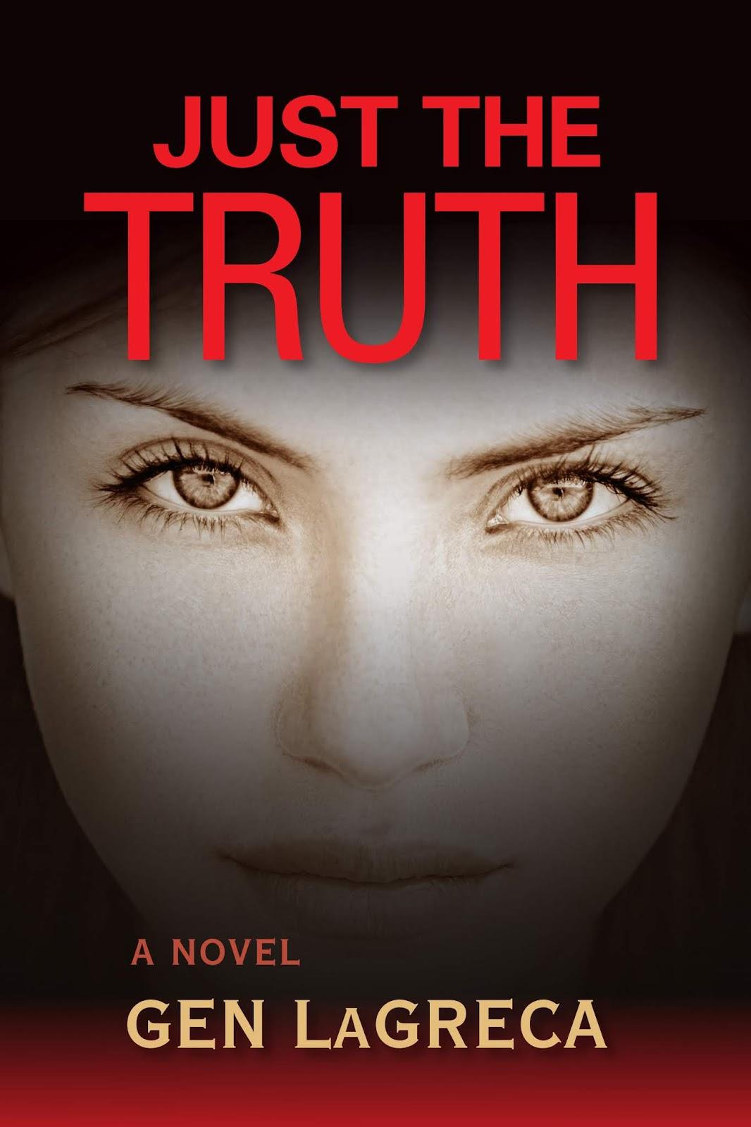 Book Review: Gen LaGreca’s ‘Just the Truth’: A Mirror for Our Time