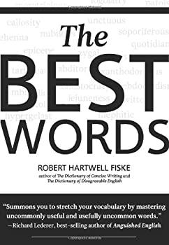 “The Best Words” by Robert Hartwell Fiske celebrates unusual words.<span style="font-size: 16px;">        </span>