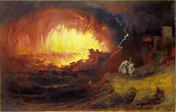 “The Destruction of Sodom and Gomorrah,” 1852, by John Martin. (Public Domain)