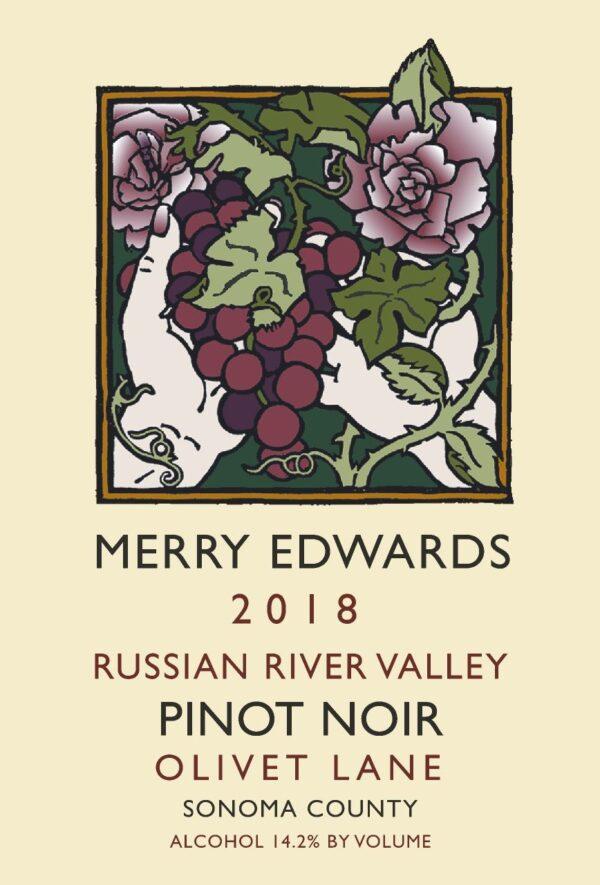 Merry Edwards 2018 Pinot Noir, Olivet Lane, Russian River Valley.