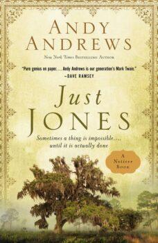 "Just Jones," the latest book by Andy Andrews.