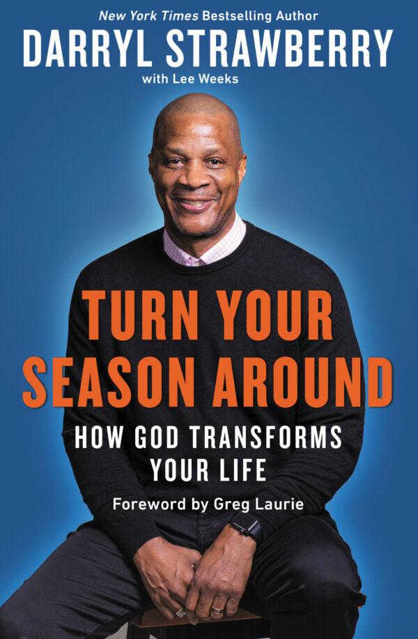 Darryl Strawberry's latest book <a href="https://www.amazon.com/Turn-Your-Season-Around-Transforms/dp/0310360862/ref=sr_1_1?dchild=1&keywords=Turn+Your+Season+Around&qid=1609883065&sr=8-1">"Turn Your Season Around"</a> will be released on Jan. 12, 2021. (Courtesy of Darryl Strawberry)