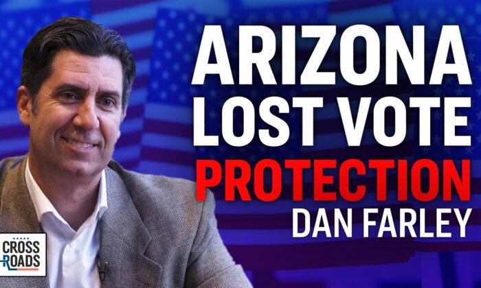 PREMIERE: Dan Farley: Arizona Was Stripped of Election Protections
