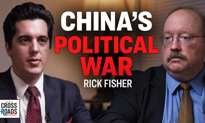 Rick Fisher: China Waging Political War On US