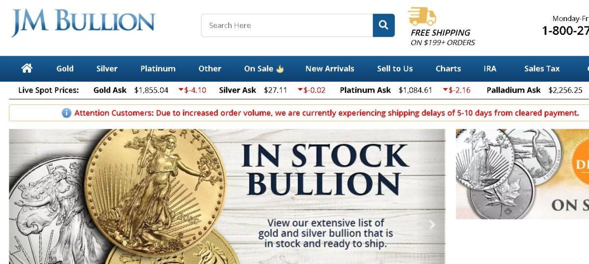 JM Bullion, a major bullion dealer, wrote on its website that due to an increase in demand, there will be shipping delays of five to 10 days "from cleared payment." (Screenshot/JM Bullion)