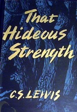 The first edition of “That Hideous Strength,” subtitled “A Modern Fairy-Tale for Grown-ups.” (The Bodley Head)