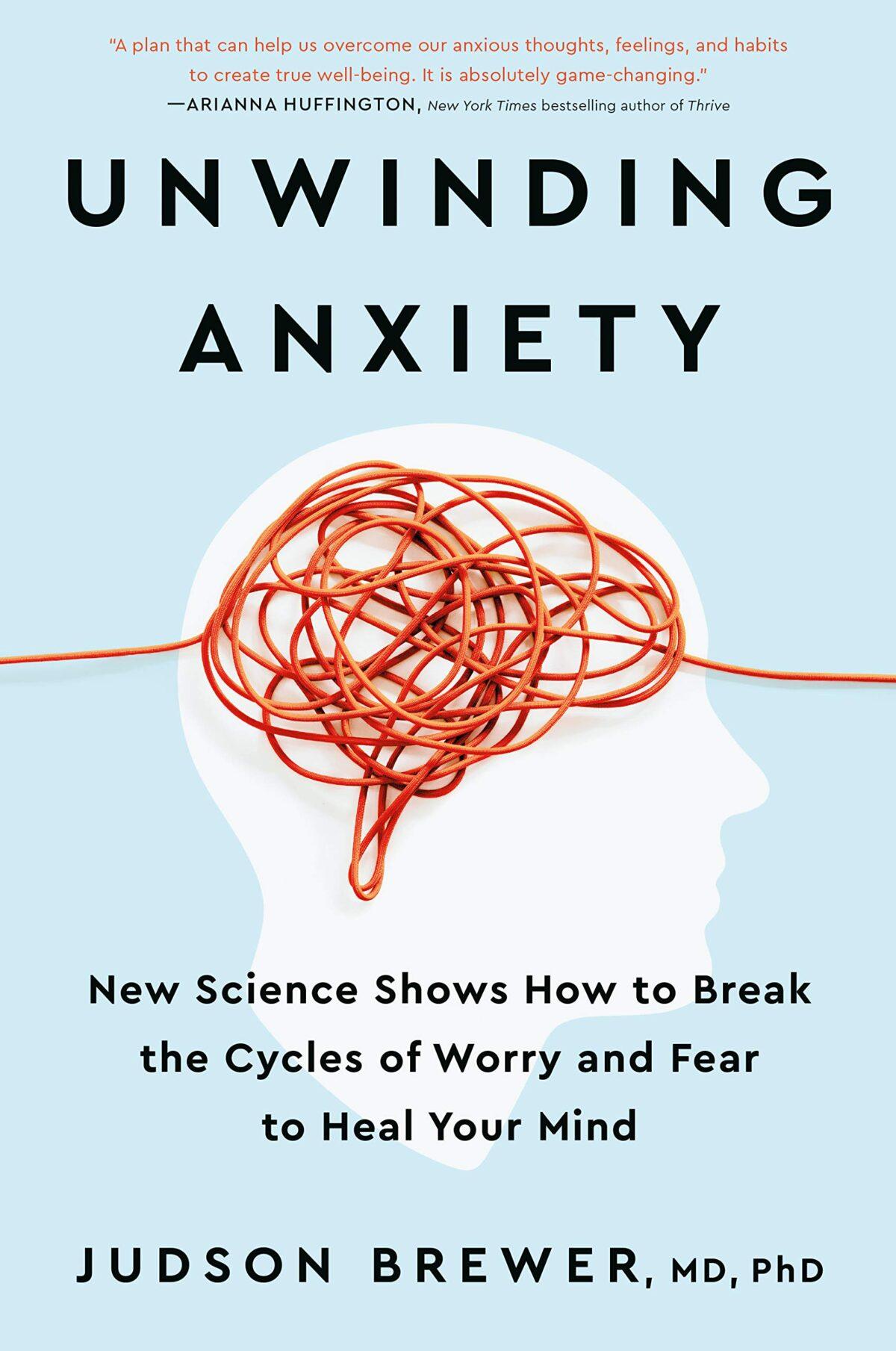 Unwinding Anxiety: New Science Shows How to Break the Cycles of Worry and Fear to Heal Your Mind, by Judson Brewer, was published by Avery, an imprint of Penguin Books USA, in March 2021.