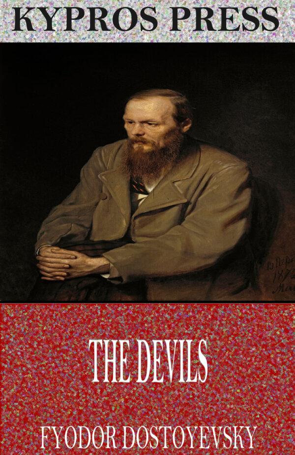 The title of Dostoevsky’s "The Devils," has also been translated without "The" and also as "The Demons" and "The Possessed."
