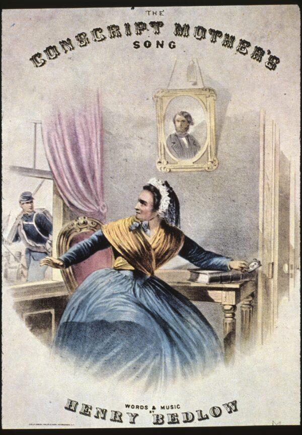 One of the themes used by both the North and South was that of a mother’s love. The cover of the sheet music to “The Conscript Mother's Song,” 1861. (MPI/Getty Images)