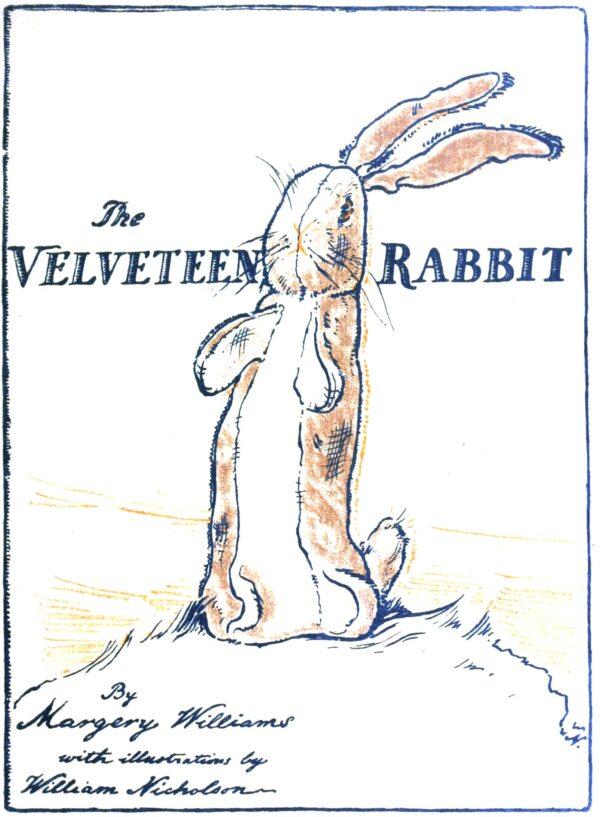 Margery Williams’s “The Velveteen Rabbit” was published in 1922.