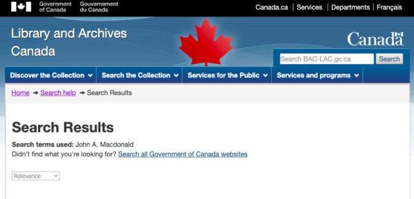 The Library and Archives Canada website has removed the profile page of Canada's founding Prime Minister Sir John A. Macdonald. No search results for his name were available on the website as of June 8, 2021. (Screenshot)