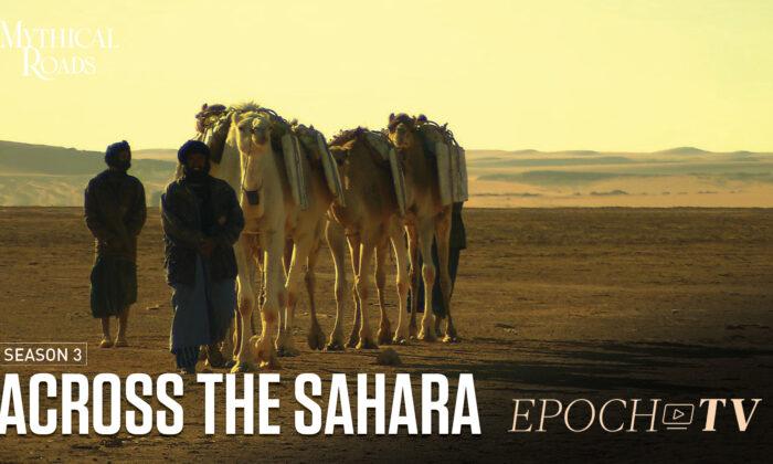 Across the Sahara | Mythical Roads