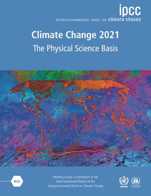 The front page of the IPCC's report "Climate Change 2021: the Physical Science Basis." (IPCC/Screenshot via The Epoch Times)