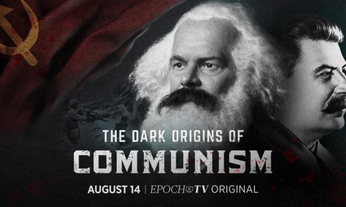 The Dark Origins of Communism and the Horrific Results That Have Followed