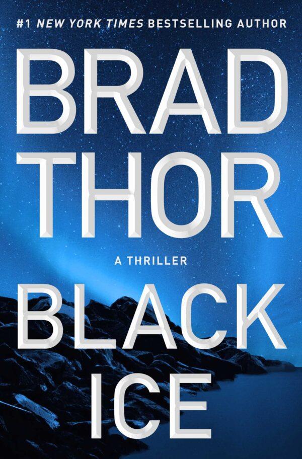 "Black Ice" by Brad Thor.
