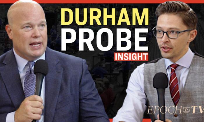 Will the Durham Probe ‘Wither on the Vine?'—Interview With Matt Whitaker | Facts Matter