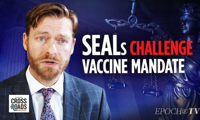 Navy SEALs Told They’re Undeployable, Take Legal Stand Against Vaccine Mandates: Military Lawyer R. Davis Younts
