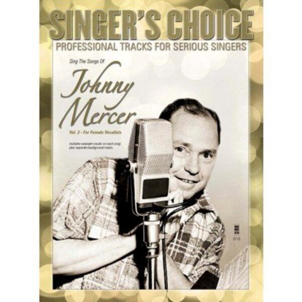 Johnny Mercer’s songs are so popular, even today, that professional singers can purchase and rehearse with his soundtracks.