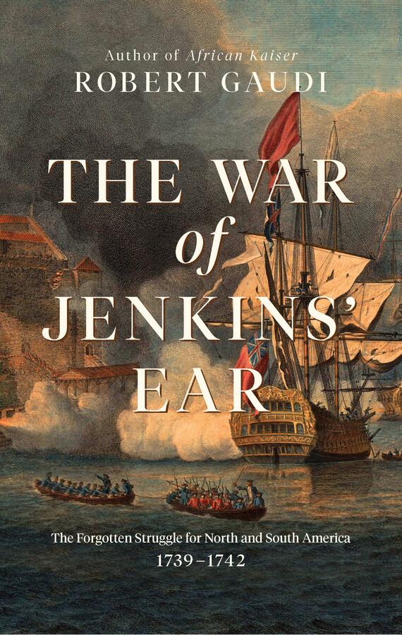 Historian Robert Gaudi writes of a little-remembered but crucial war at sea.