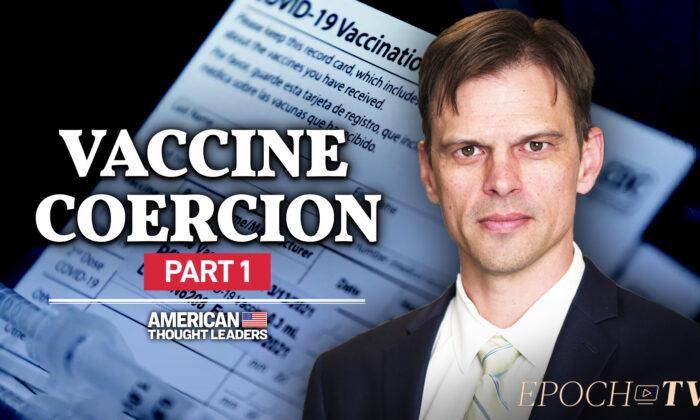 PART 1: Suspended Medical Ethics Professor Aaron Kheriaty on Vaccine Coercion, Risks, and Natural Immunity