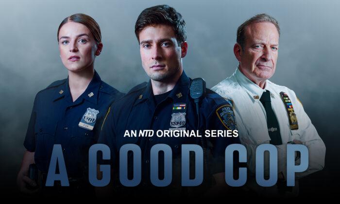 NTD's New TV Drama 'A Good Cop' Premieres Sunday Dec. 5