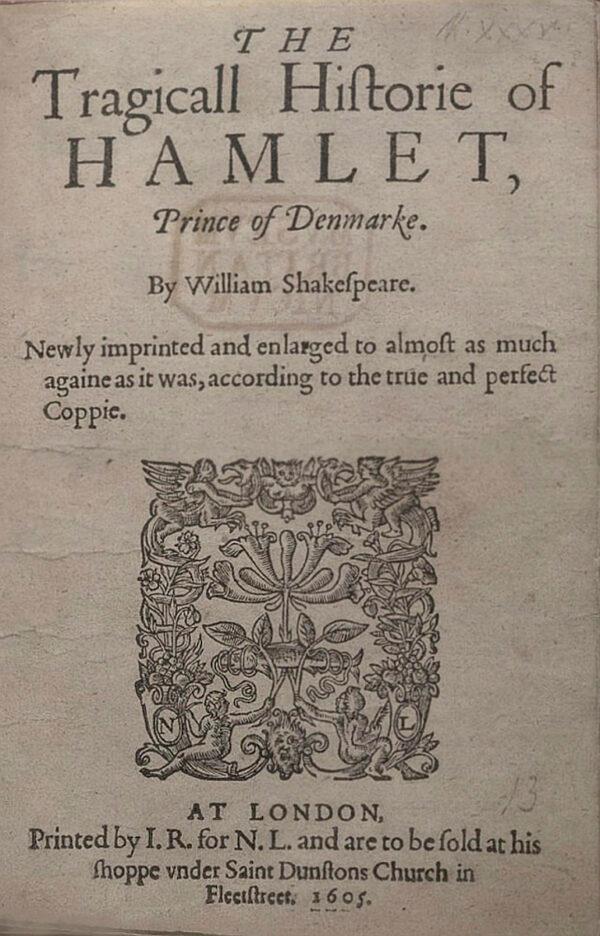 The title page of the 1605 printing of “Hamlet,” in which Shakespeare showed the destructive force of radical doubt. (Public Domain)