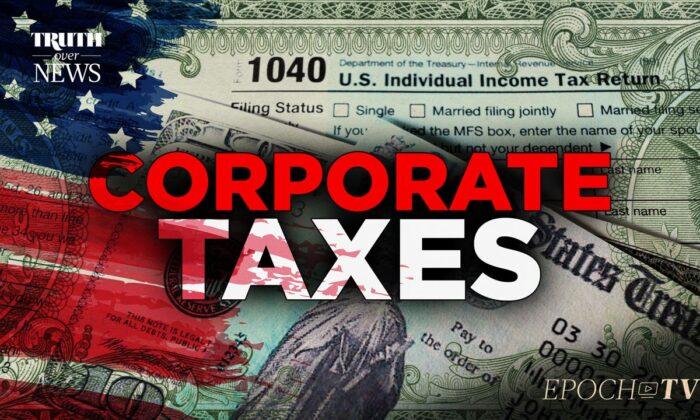 Corporations Don’t Really Pay Taxes, but You Do | Truth Over News