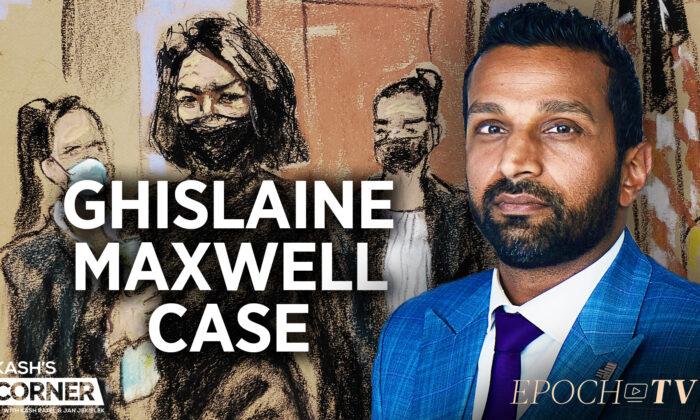 Kash’s Corner: Three Bombshell Cases—A Closer Look at the Ghislaine Maxwell, Elizabeth Holmes, and Jussie Smollett Trials