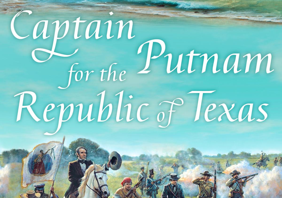 Book Review: ‘Captain Putnam for the Republic of Texas’