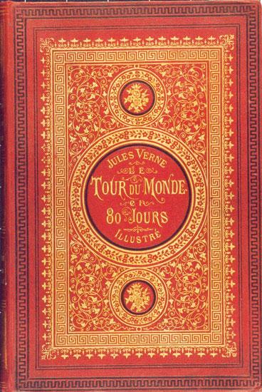 The French first edition of Jules Verne's “Around the World in Eighty Days,” Published on Jan. 30, 1873, published by Pierre-Jules Hetzel & Cie, Paris. (Public Domain)