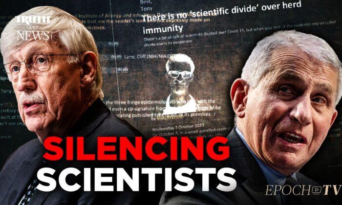 Fauci and Collins Silence Scientists: ‘There Needs to Be a Quick and Devastating Published Takedown’ | Truth Over News