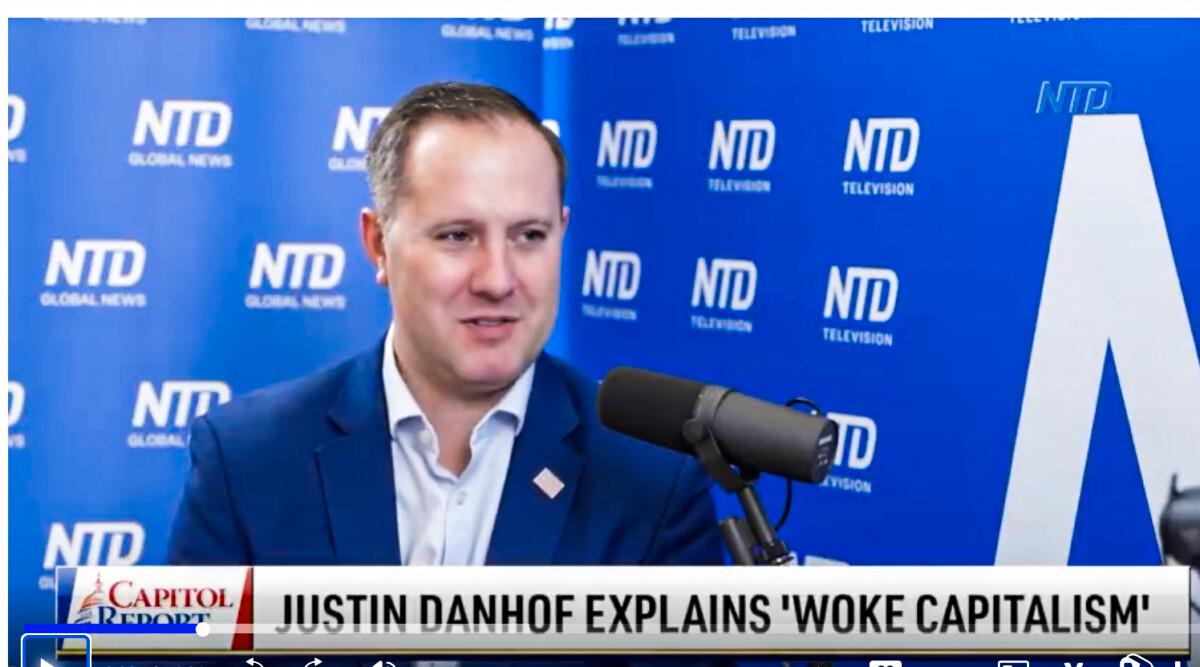 The Left’s Engagement With US Corporations Led to ‘Woke Capitalism,’ Says Justin Danhof