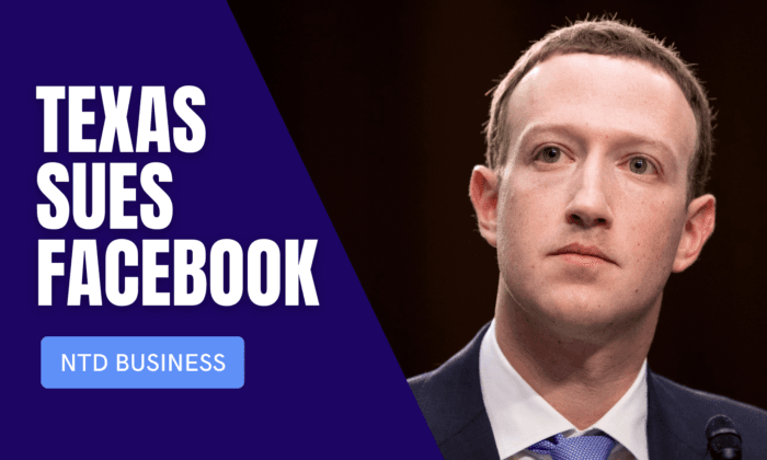Texas Sues Facebook Over Facial Recognition; Heritage: U.S. Economic Freedom Eroding | NTD Business