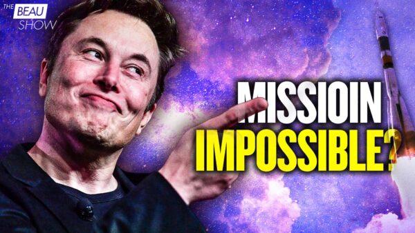 SpaceX Starlink Launch 49: Making the Impossible Possible | Beau Show (The Epoch Times)