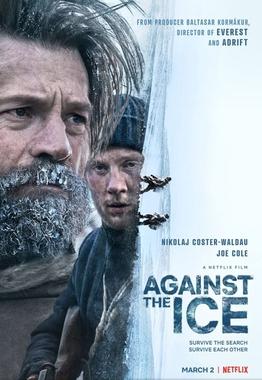Theatrical poster for "Against the Ice." (Netflix)