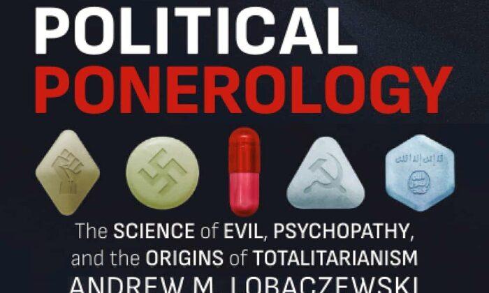 The Science of Evil: A Personal Review of ‘Political Ponerology’