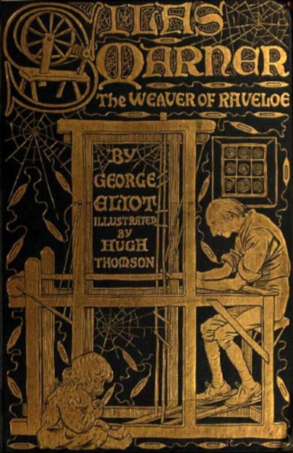 Cover of the 1907 edition of the book "Silas Marner," written by George Eliot and illustrated by Hugh Thomson. (PD-US)
